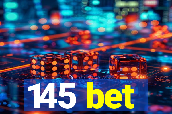 145 bet